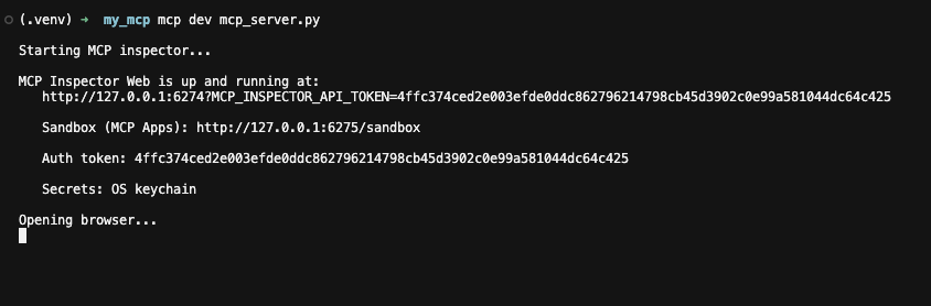 Terminal output of mcp dev mcp_server.py: MCP Inspector starting and opening the browser